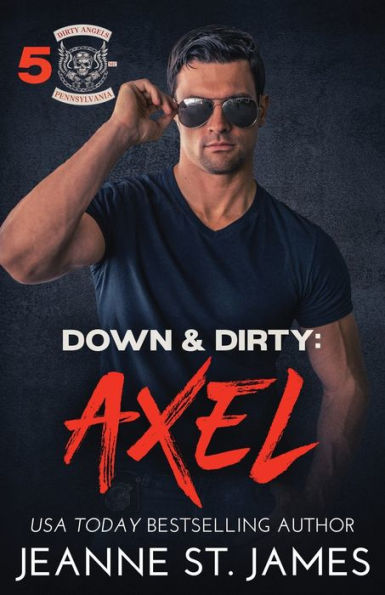 Down & Dirty: Axel (Dirty Angels Mc Series) - 9781954684713