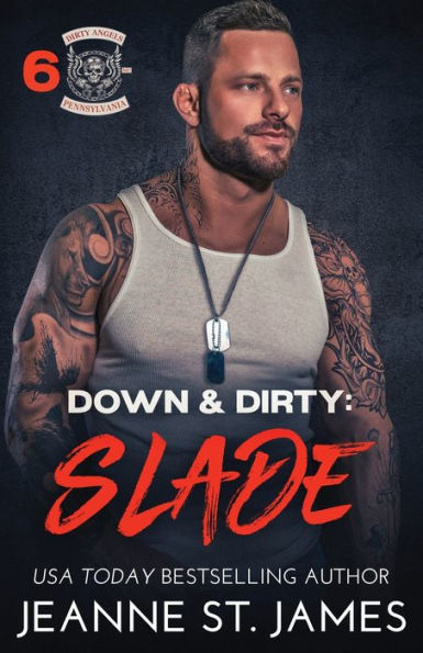 Down & Dirty: Slade (Dirty Angels Mc Series) - 9781954684720