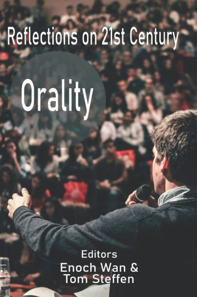 Reflections On 21St Century Orality