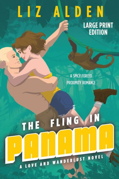 The Fling In Panama: Large Print Edition - 9781954705340