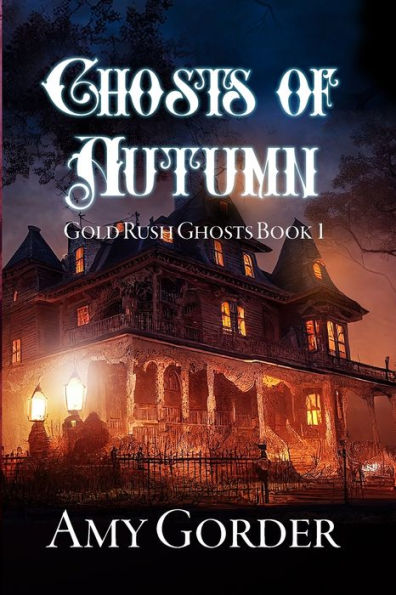Ghosts Of Autumn (Gold Rush Ghosts) - 9781954779723