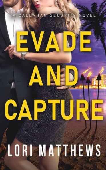 Evade and Capture : A Callahan Security Novel