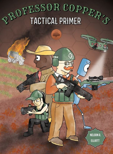 Professor Copper's Tactical Primer - 9781954790216