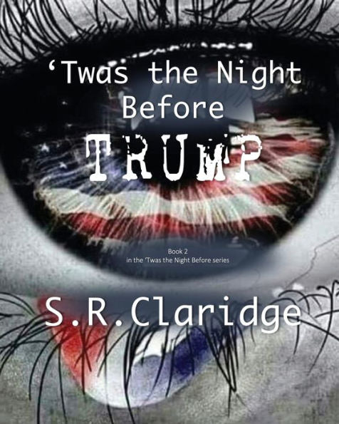 'Twas The Night Before Trump