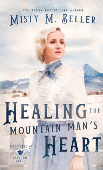 Sanando el corazón del hombre de la montaña (Brothers Of Sapphire Ranch)