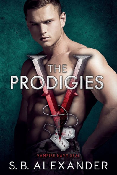 The Prodigies (Vampire Navy Seal: Sam & Layla) - 9781954888357