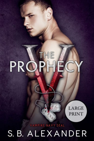 The Prophecy (Vampire Navy Seal: Sam & Layla) - 9781954888418