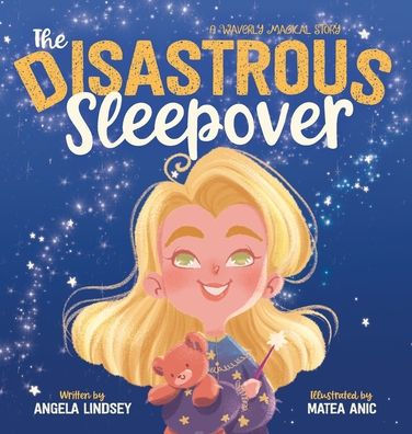 The Disastrous Sleepover (Waverly's Magical Adventures)