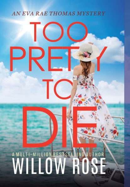 Too Pretty To Die (Eva Rae Thomas Mystery) - 9781954938434