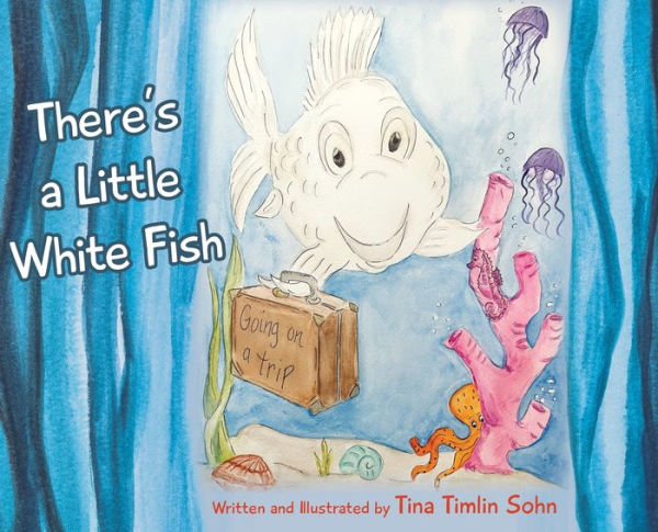 There's A Little White Fish - 9781954978706