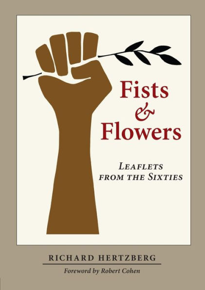 Fists & Flowers: Leaflets From The Sixties