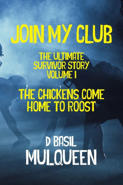 Join My Club (The Ultimate Survivor Story) - 9781955036153