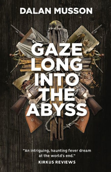 Gaze Long Into The Abyss - 9781955085144