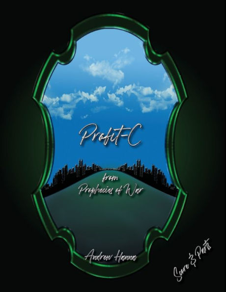 Profit-C: From Prophecies Of War - 9781955144100