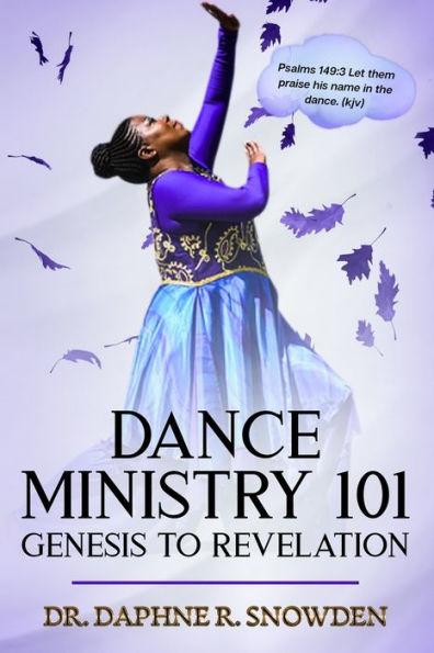 Dance Ministry 101: Genesis To Revelation - 9781955148429
