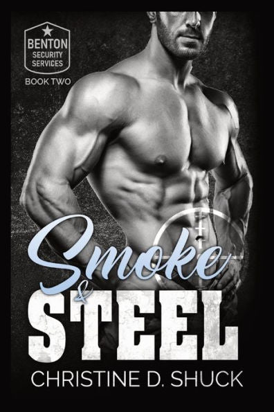 Smoke And Steel (Benton Security Services) - 9781955150422
