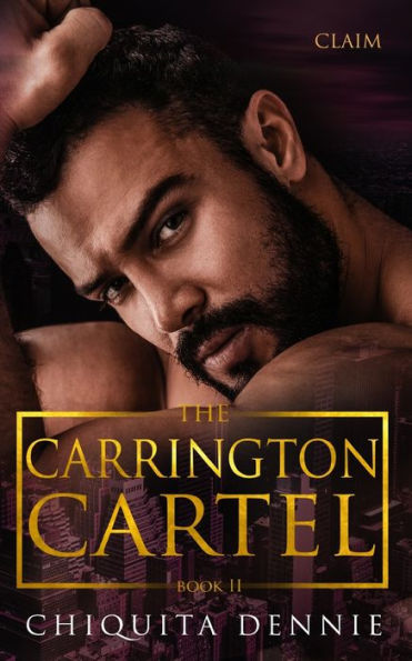 Claim: A Protector Vengeance Dark Mafia Romance (The Carrington Cartel)