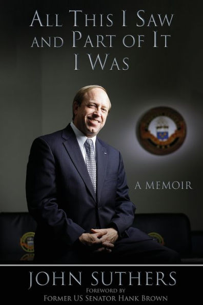 All This I Saw, And Part Of It I Was: A Memoir - 9781955272971