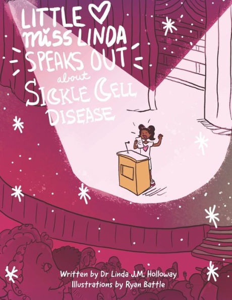Little Miss Linda Speaks Out About Sickle Cell Disease (The Little Miss Linda) - 9781955316170