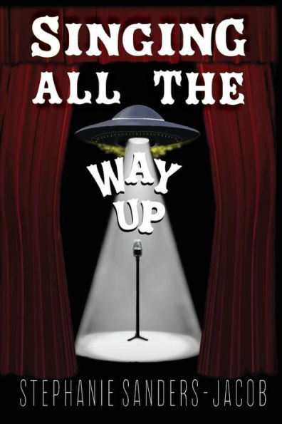 Singing All The Way Up - 9781955431163