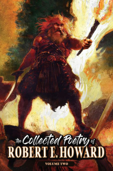The Collected Poetry Of Robert E. Howard, Volume 2 - 9781955446099