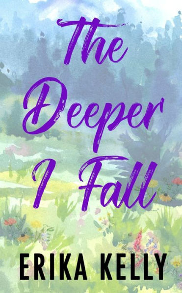 The Deeper I Fall (Alternate Special Edition Cover): A Calamity Falls Small Town Romance (Calamity Falls Alternate Special Edition Covers) - 9781955462273