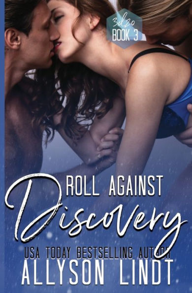 Roll Against Discovery (3D20 Book 3): A #Geeklove Menage Romance - 9781955518673