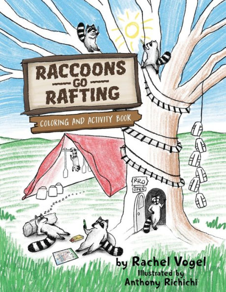 Raccoons Go Rafting: Coloring And Activity Book - 9781955568289