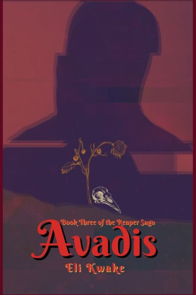 Avadis: Book Three Of The Reaper Saga - 9781955587150