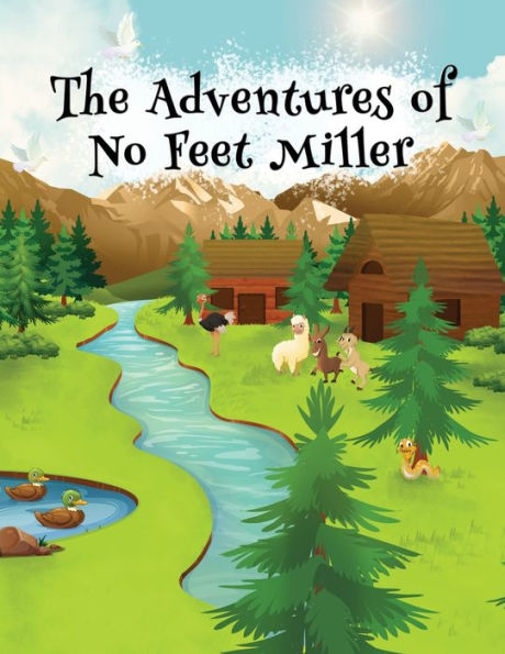 The Adventures Of No Feet Miller - 9781955603164