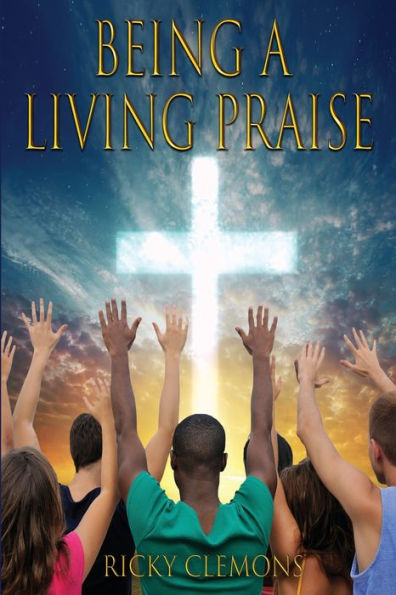 Being A Living Praise - 9781955622240