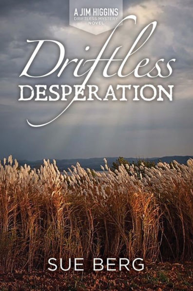 Desesperación sin deriva (Un misterio sin deriva de Jim Higgins) - 9781955656573
