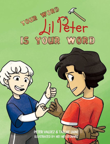 Your Word, Lil Peter, Is Your Word (Lil Peter Books) - 9781955674461