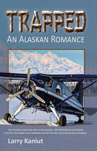 Trapped: An Alaskan Romance - 9781955728089