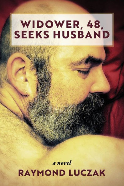 Widower, 48, Seeks Husband - 9781955826310