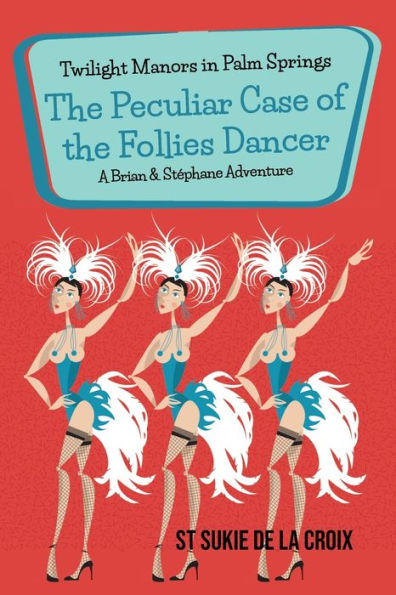 Twilight Manors en Palm Springs: El peculiar caso de The Follies Dancer - 9781955826334
