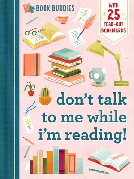 Book Buddies: Don'T Talk To Me While I'M Reading! (Book Buddies, 1)