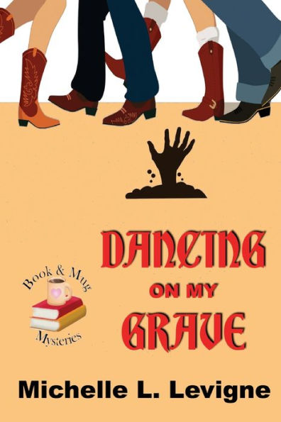 Dancing On My Grave. Book & Mug Mysteries #2 - 9781955838528