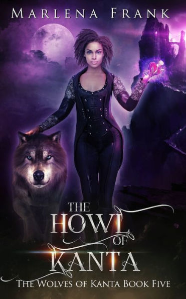 The Howl Of Kanta (The Wolves Of Kanta) - 9781955854160