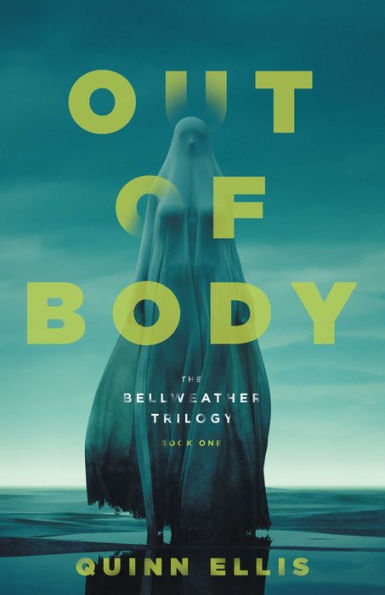 Out Of Body (Teenagers In The Town Of Bellweather Fight Against The Supernatural Powers Of Famed, But Very Dead, Psychic, Sheila Pile.) - 9781955858106