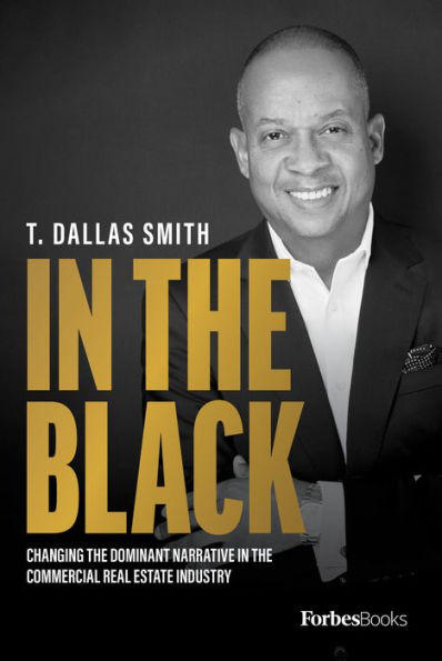 In The Black: Changing The Dominant Narrative In The Commercial Real Estate Industry - 9781955884594