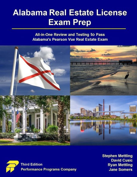 Alabama Real Estate License Exam Prep: All-In-One Review And Testing To Pass Alabama's Pearson Vue Real Estate Exam