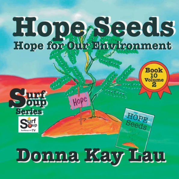 Hope Seeds: Hope For Our Environment Book 10 Volume 2 (Surf Soup) - 9781956022728