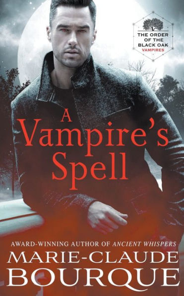 El hechizo de un vampiro (La Orden del Roble Negro - Vampiros)
