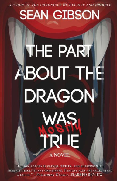 The Part About The Dragon Was (Mostly) True