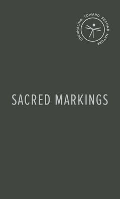 Sacred Markings: Journaling Toward Second Nature
