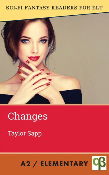 Changes (Sci-Fi Fantasy Readers For Elt) - 9781956159318