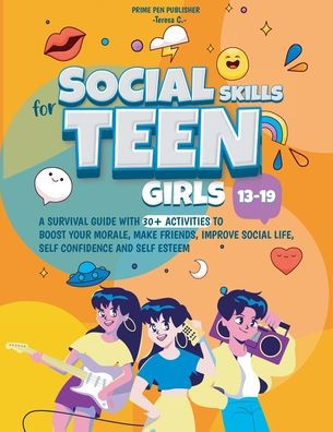 Social Skills For Teen Girls 13-19 - 9781956223149
