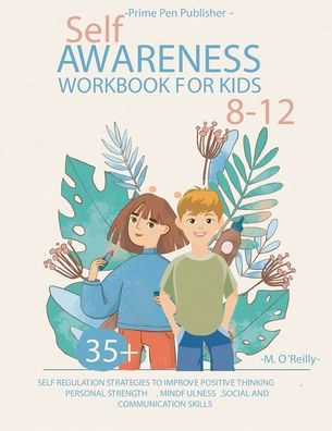Self-Awareness Workbook For Kids 8-12 - 9781956223156
