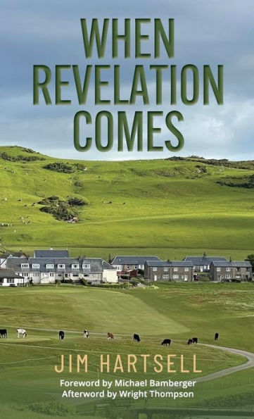 When Revelation Comes: A Journey Across The Sacred Links Of Scotland